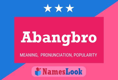 Abangbro Name Poster