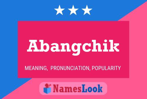 Abangchik Name Poster