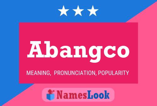 Abangco Name Poster