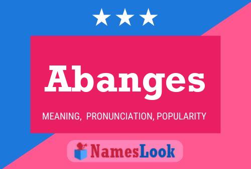 Abanges Name Poster