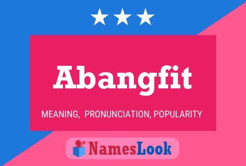 Abangfit Name Poster