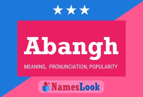 Abangh Name Poster