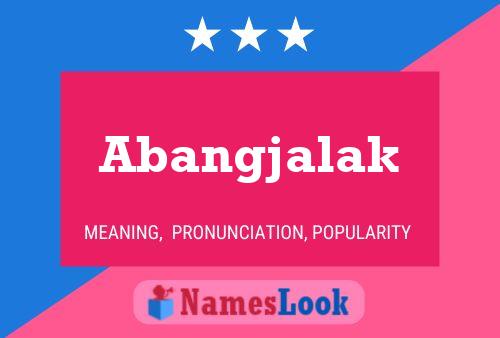 Abangjalak Name Poster