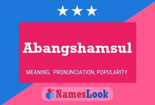 Abangshamsul Name Poster