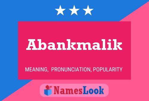 Abankmalik Name Poster