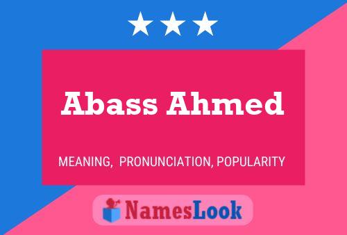 Abass Ahmed Name Poster