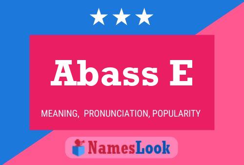 Abass E Name Poster