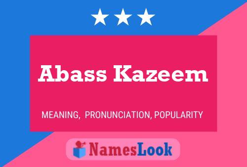 Abass Kazeem Name Poster