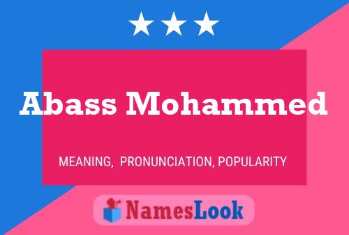 Abass Mohammed Name Poster