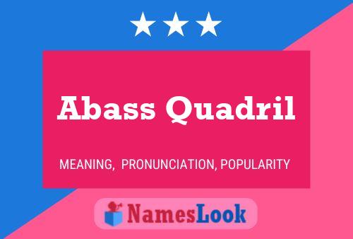 Abass Quadril Name Poster