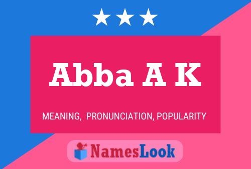 Abba A K Name Poster