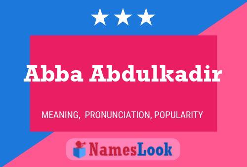 Abba Abdulkadir Name Poster