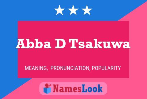 Abba D Tsakuwa Name Poster