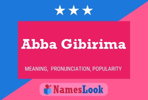 Abba Gibirima Name Poster