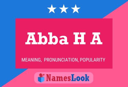 Abba H A Name Poster