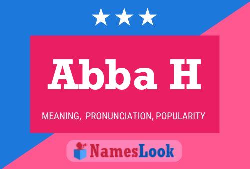 Abba H Name Poster