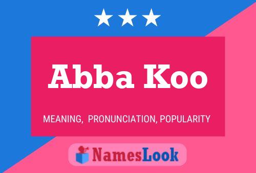 Abba Koo Name Poster