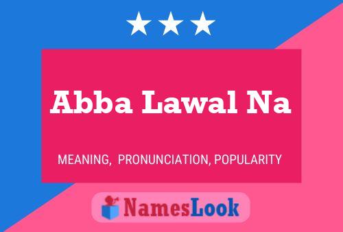 Abba Lawal Na Name Poster