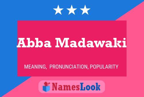 Abba Madawaki Name Poster