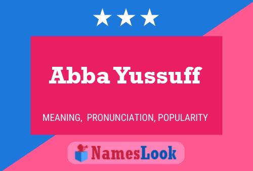 Abba Yussuff Name Poster