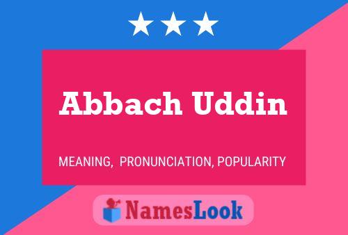 Abbach Uddin Name Poster