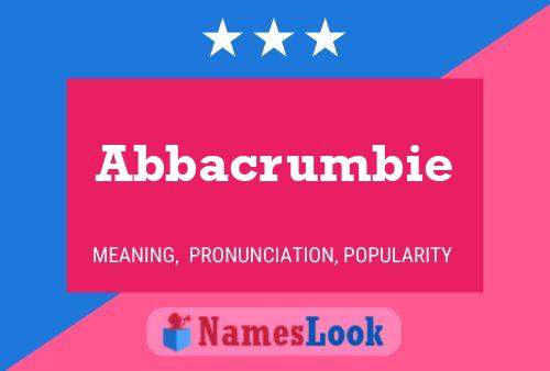 Abbacrumbie Name Poster