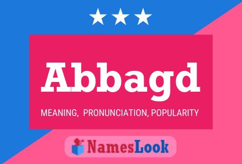 Abbagd Name Poster