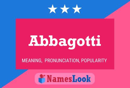 Abbagotti Name Poster