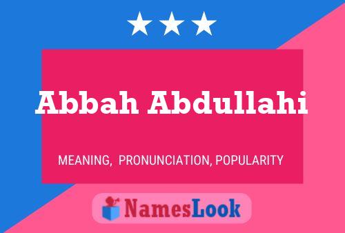 Abbah Abdullahi Name Poster