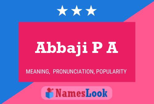 Abbaji P A Name Poster