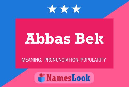 Abbas Bek Name Poster