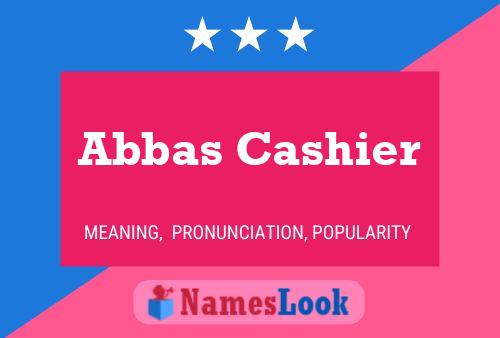 Abbas Cashier Name Poster