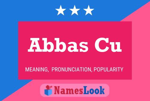 Abbas Cu Name Poster