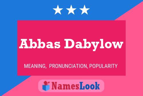 Abbas Dabylow Name Poster