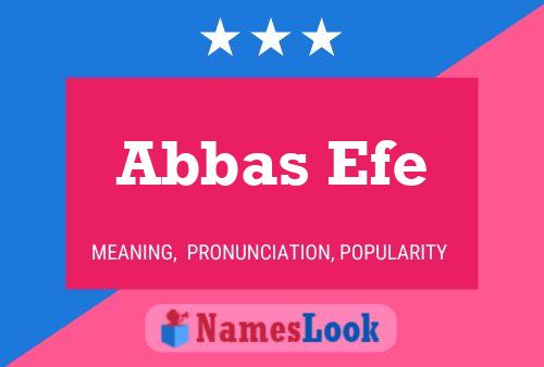 Abbas Efe Name Poster