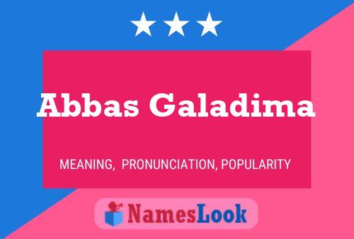 Abbas Galadima Name Poster