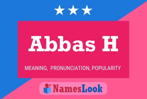 Abbas H Name Poster