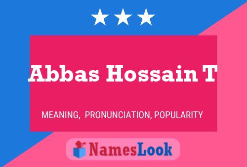 Abbas Hossain T Name Poster