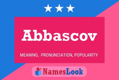 Abbascov Name Poster