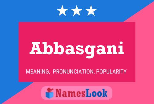 Abbasgani Name Poster