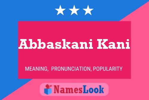 Abbaskani Kani Name Poster