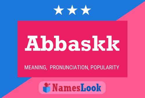 Abbaskk Name Poster