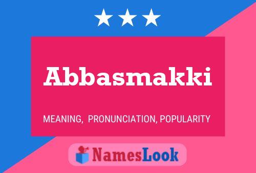 Abbasmakki Name Poster