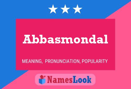 Abbasmondal Name Poster