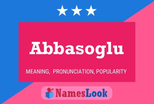 Abbasoglu Name Poster