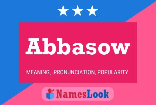 Abbasow Name Poster