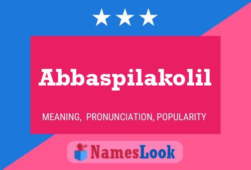 Abbaspilakolil Name Poster