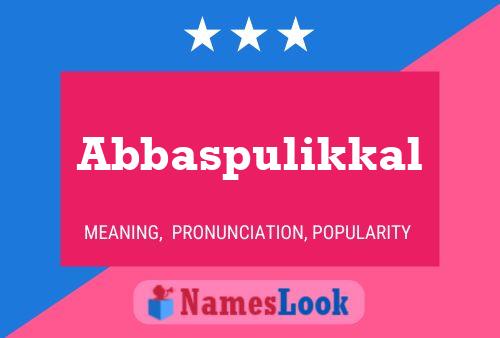 Abbaspulikkal Name Poster