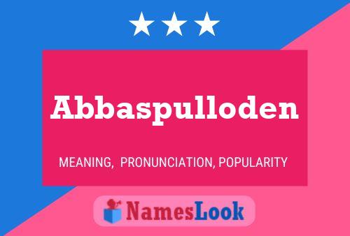 Abbaspulloden Name Poster