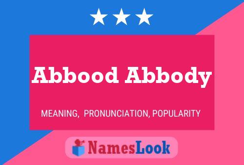 Abbood Abbody Name Poster